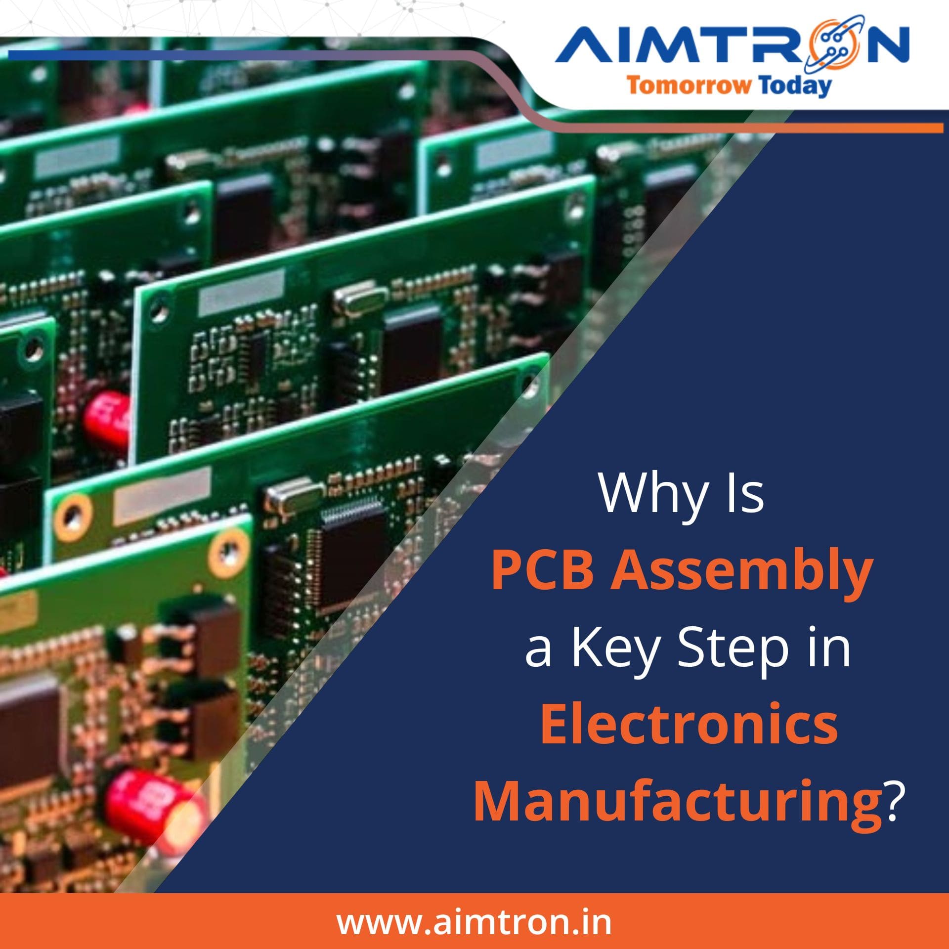 Why is PCB Assembly a Key Step in Electronics Manufacturing?